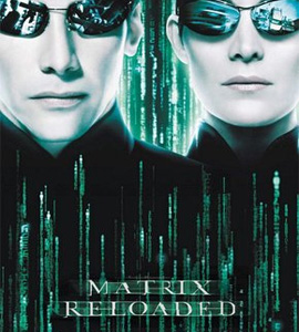 The Matrix Reloaded