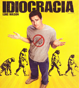 Idiocracy