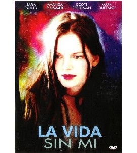 My Life Without Me - Mi Vida Sin Mi