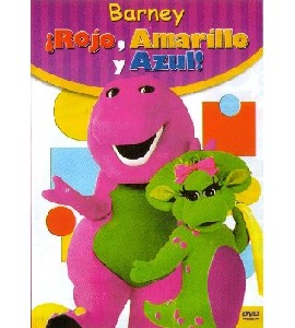 Barney - !Rojo,  Amarillo y Azul!