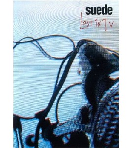 Suede - Lost in TV