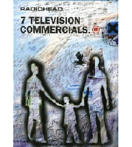 Radiohead - 7 Television Commercials