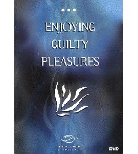 Enjoying Guilty Pleasures Enjoying Guilty Pleasures