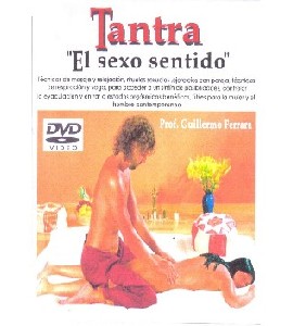 Tantra, el Sexo Sentido