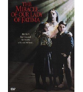 The Miracle of Our Lady of Fatima