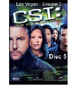 CSI - Las Vegas - Season 3 - Disc 5