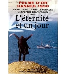 Eternity And A Day - L´Eternite et un Jour