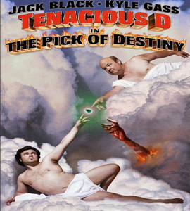 Tenacious D - The Pick of Destiny