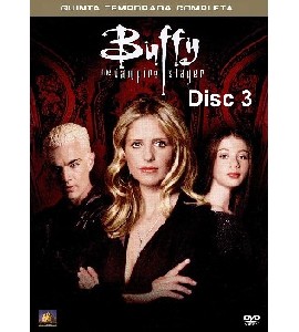 Buffy the Vampire Slayer - Season 5 - Disc 3 Buffy the Vampire Slayer - Season 5 - Disc 3