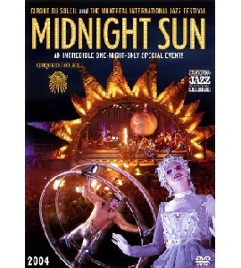 Cirque du Soleil - Midnight Sun