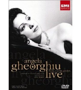 Angela Gheorghiu - Live from Covent Garden Angela Gheorghiu - Live from Covent Garden