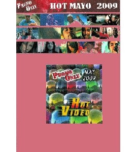 Promo Only - Hot Video - May 2009 Promo Only - Hot Video - May 2009