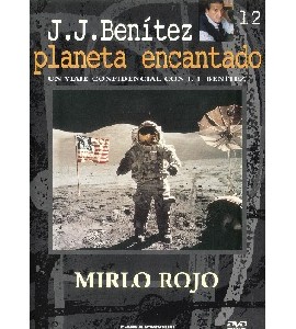 J.J. Benitez - Planeta Encantado - 12 - Mirlo Rojo J.J. Benitez - Planeta Encantado - 12 - Mirlo Rojo