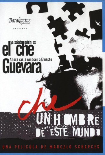 Che - Un Hombre de este Mundo
