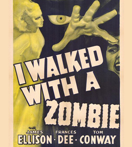 I Walked with a Zombie