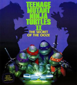 Teenage Mutant Ninja Turtles II: The Secret of Ooze