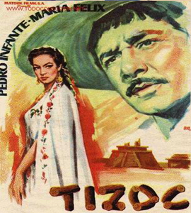 Pedro Infante : Tizoc (Amor indio)