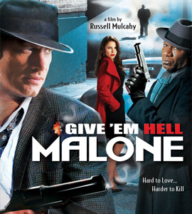 Give 'em Hell, Malone