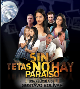 Sin tetas no hay paraíso 