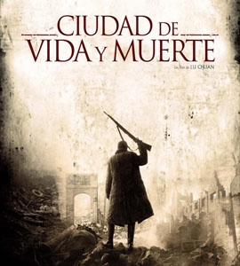 City of Life and Death - Nanjing! Nanjing!