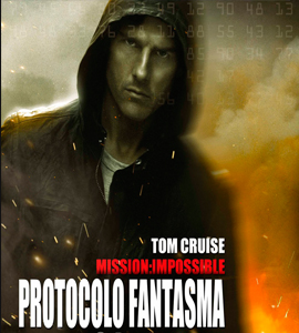 Mission: Impossible 4 - Ghost Protocol