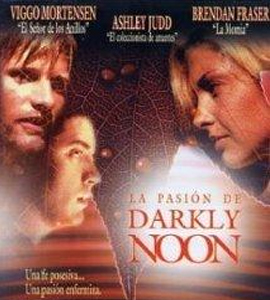 The Passion of Darkly Noon