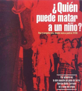 ¿Quién puede matar a un niño? (Who Can Kill a Child?)